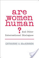 Are Women Human?