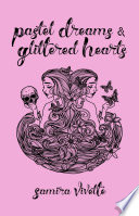 Pastel Dreams and Glittered Hearts