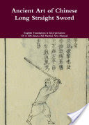 Ancient Art of Chinese Long Straight Sword