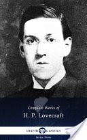 Delphi Complete Works of H. P. Lovecraft (Illustrated)