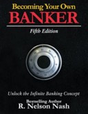 Becoming Your Own Banker