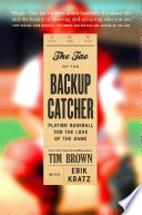 The Tao of the Backup Catcher