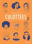 Culottes. Des femmes qui ne font que ce qu'elles veulent