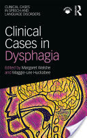 Clinical Cases in Dysphagia
