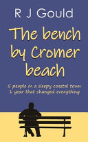 The Bench by Cromer Beach