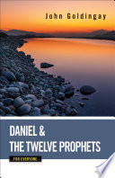 Daniel and the Twelve Prophets for Everyone