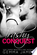 Trashy Conquest (Forbidden Romance)