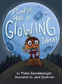 Pumpus Has a Glowing Idea!