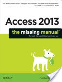 Access 2013: The Missing Manual