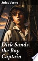 Dick Sands, the Boy Captain