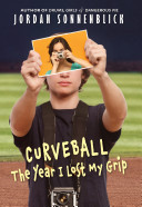 Curveball : The Year I Lost My Grip (9780545393119)