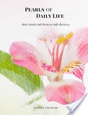 Pearls of Daily Life - Short Stories and Poems on Self-discovery