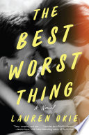 The Best Worst Thing