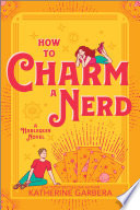 How to Charm a Nerd