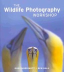 The Wildlife Photography Workshop