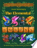 Magical Elements of the Periodic Table Presented Alphabetically by the Elemental Dragons