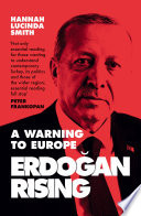 Erdogan Rising: The Battle for the Soul of Turkey