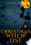 Christmas Witch List : A Westwick Witches Cozy Mystery