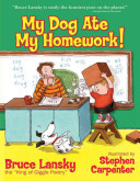 My Dog Ate My Homework!