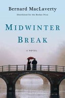 Midwinter Break: A Novel