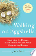 Walking on Eggshells