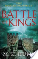 The Merlin Prophecy Book One: Battle of Kings