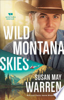 Wild Montana Skies (Montana Rescue Book #1)