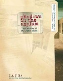 Shadows in the Asylum