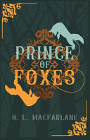 Prince of Foxes: A Gothic Scottish Fairy Tale