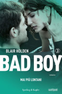 Bad boy 3. Mai pi lontani