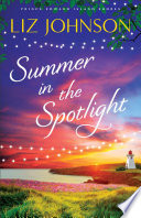 Summer in the Spotlight (Prince Edward Island Shores Book #3)