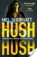 Hush Hush: 'An absolute masterpiece Angela Marsons (the most gripping crime thriller of 2018)