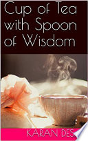 Cup of Tea with Spoon of Wisdom