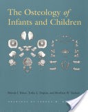 The Osteology of Infants and Children