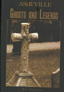 Asheville Ghosts and Legends