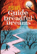 Baylor's Guide to Dreadful Dreams
