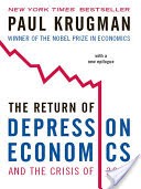 The Return of Depression Economics and the Crisis of 2008