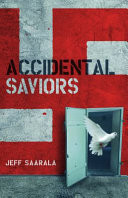 Accidental Saviors