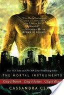 Cassandra Clare: The Mortal Instrument Series (3 books)