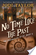 No Time Like the Past: The Chronicles of St. Mary's Book Five