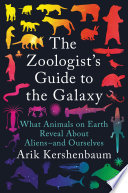 The Zoologist's Guide to the Galaxy