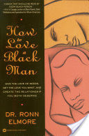 How to Love a Black Man