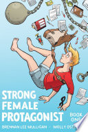 Strong Female Protagonist: Book One