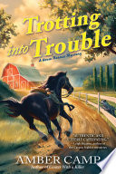 Trotting into Trouble