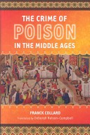 The Crime of Poison in the Middle Ages