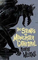 The Stones of Muncaster Cathedral: Two Stories of the Supernatural