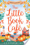 The Little Book Caf: Amys Story (The Little Book Caf, Book 3)