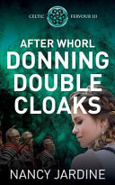 After Whorl Donning Double Cloaks