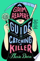 A Grim Reaper's Guide to Catching a Killer