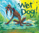 Wet Dog!